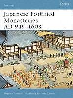 Japanese Fortified Temples and Monasteries AD 710-1602