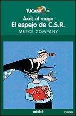 Áxel, el mago. El espejo de C.S.R.