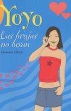 Yoyo. Las brujas no besan