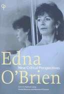 Edna O'Brien : New Critical Perspectives