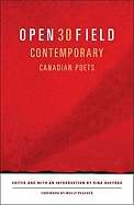 Open Field : 30 Contemporary Canadian Poets