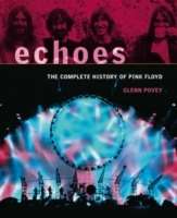 Echoes, The Complete Story of Pink Floyd