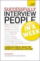 Teach Yourself Successful Interviewing in a Week