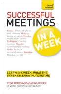 Teach Yourself Successful Meetings in a Week