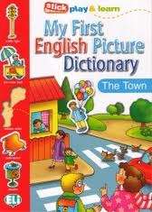 My First English Picture Dictionary: The Town