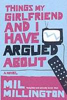 Things My Girlfriend and I Have Argued About