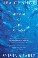 Sea Change: A Message from the Ocean