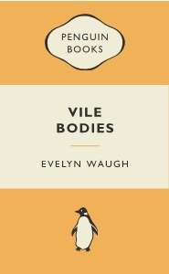 Vile bodies