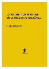 Lo visible y lo invisible en la imagen fotográfica
