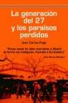 La generación del 27 y los paraísos perdidos