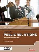 English for Public Relations in Higher Education Studies Course Book with Audio CDs