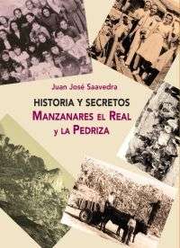 Historias y secretos. Manzanares el Real y La Pedriza