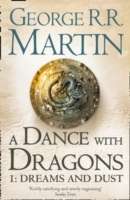A Dance with Dragons I: Dreams and Dust