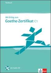 Mit Erfolg zum Goethe-Zertifikat C1 Testbuch