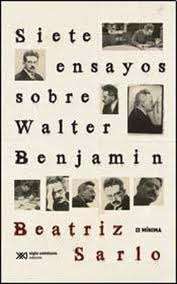 Siete ensayos sobre Walter Benjamin