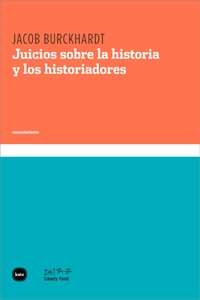 Juicios sobre la historia y los historiadores