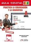 Practica la conjugación y la gramática (Nivel A). Col. Aula Digital