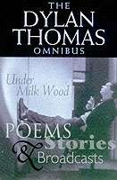 The Dylan Thomas Omnibus