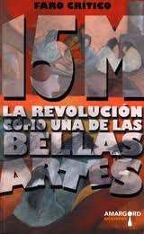 15 M. La revolución como una de las Bellas Artes