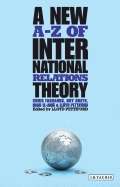 A New A-Z of International Relations Theory