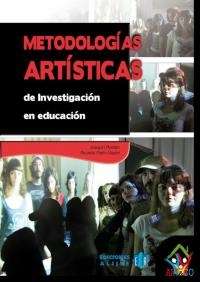 Metodologías artísticas de investigación en educación