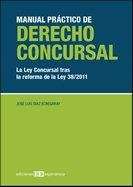 Manual práctico de derecho concursal. La ley concursal tras la reforma de la ley 38/2011