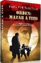 Orden: matar a Tito