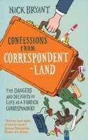 Confessions from Correspondentland