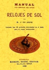 Manual para construir toda especie de relojes de sol.