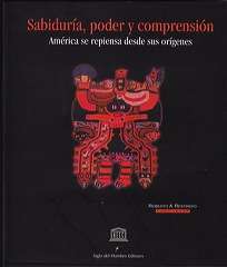 Sabiduría, poder y comprensión. América se repiensa desde sus orígenes
