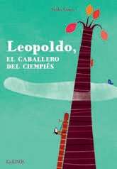 Leopoldo, el caballero del ciempiés