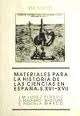 Materiales para la historia de las ciencias en España: siglos XVI-XVII