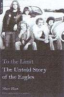 To the Limit: The Untold Story of the Eagles