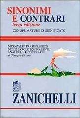 Sinonimi e contrari - Dizionario fraseologico delle parole equivalenti, analoghe e contrarie (terza edizione)