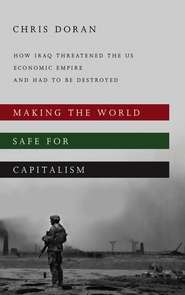 Making the World Safe for Capitalism