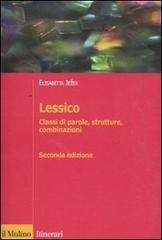 Lessico. Classi di parole, strutture, combinazioni