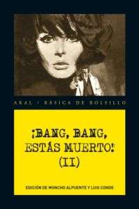 ¡Bang, bang, estás muerto!