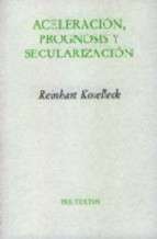 Aceleración, prognosis y secularización