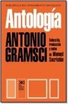 Antología. Antonio Gramsci