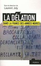 La délation dans la France des années noires