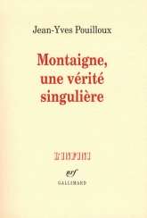 Montaigne, une vérité singulière