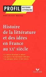 Histoire de la Littérature et des idées en France au XXème siècle