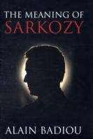 The Meaning of Sarkozy