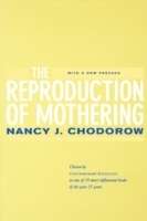 The Reproduction of Mothering