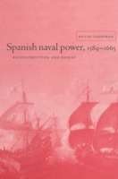 Spanish Naval Power 1589-1665