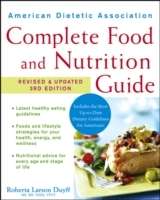 American Dietetic Association Complete Food And Nutrition Guide