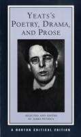 Yeats' Poetry x{0026} Prose: Authoritative Texts, Contexts, Criticism
