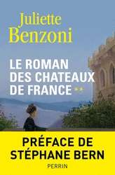 Le Roman des châteaux de France Tome 2