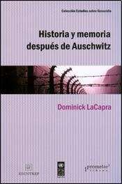 Historia y memoria después de Auschwitz