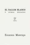 Taller blanco y otros ensayos